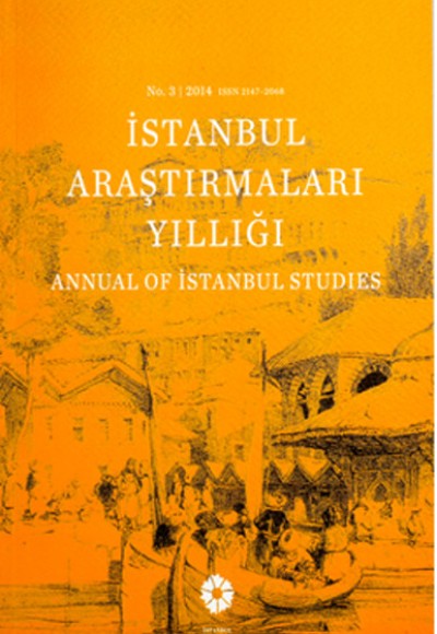 İstanbul Araştırmaları Yıllığı No.3 - 2014 İstanbul Araştırmaları Yıllığı No.3 - 2014