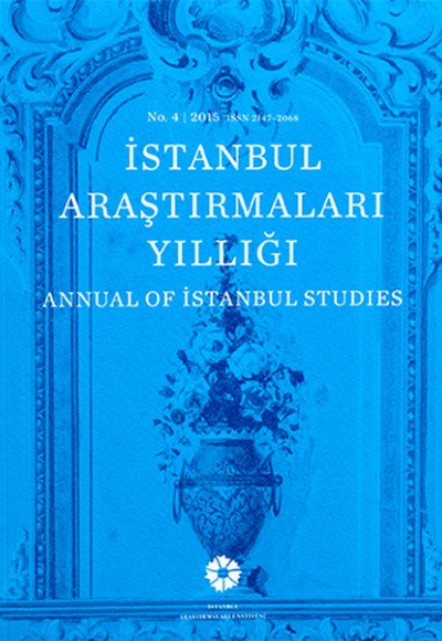 İstanbul Araştırmaları Yıllığı No.4 - 2015 İstanbul Araştırmaları Yıllığı No.4 - 2015
