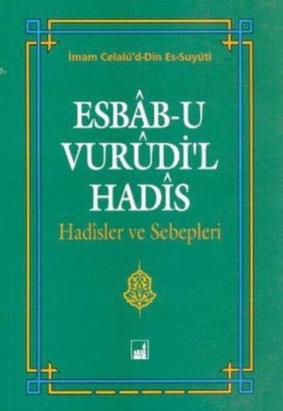 Esbab-ı Vurudi'l Hadis Esbab-ı Vurudi'l Hadis