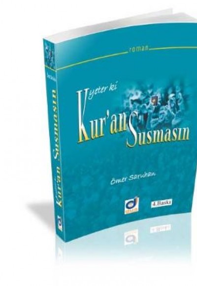 Yeter ki Kur'an Susmasın