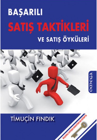 Başarılı Satış Taktikleri ve Satış Öyküleri Başarılı Satış Taktikleri ve Satış Öyküleri