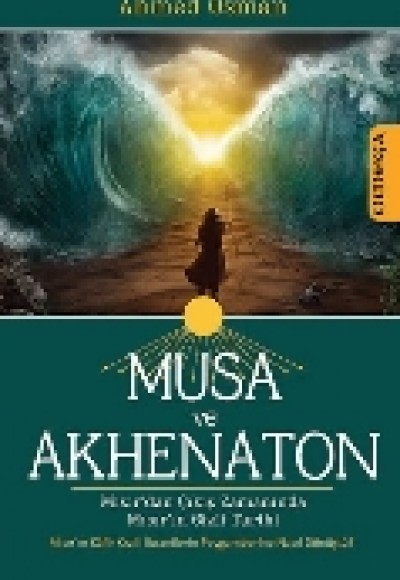 Musa ve Akhenaton Musa ve Akhenaton