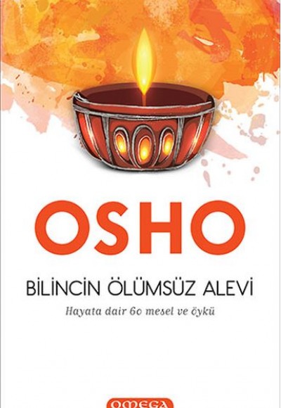 Bilincin Ölümsüz Alevi - Hayata Dair 60 Mesel ve Öykü Bilincin Ölümsüz Alevi - Hayata Dair 60 Mesel ve Öykü