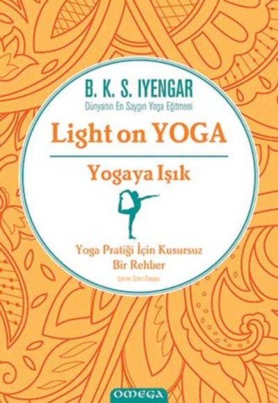 Light On Yoga - Yogaya Işık - Ciltli Light On Yoga - Yogaya Işık - Ciltli