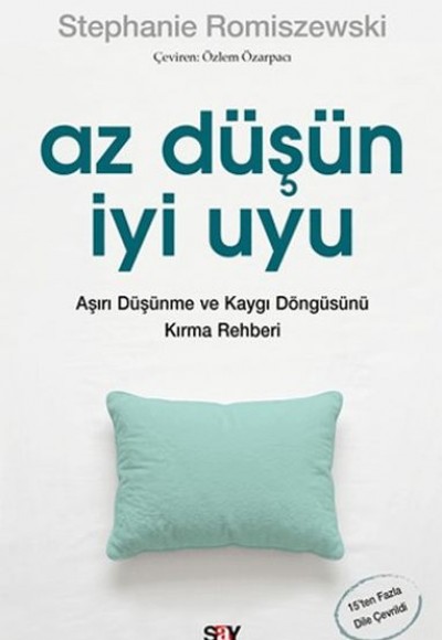 Az Düşün İyi Uyu Az Düşün İyi Uyu