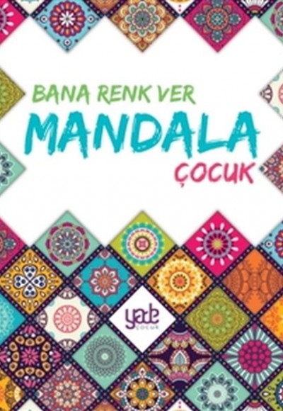 Bana Renk Ver Mandala - Çocuk Bana Renk Ver Mandala - Çocuk