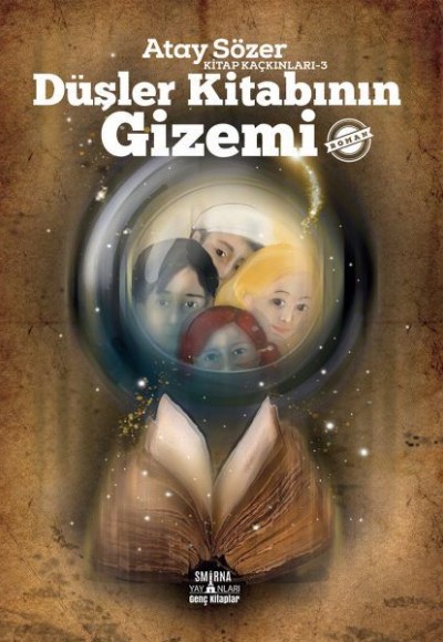 Düşler Kitabının Gizemi - Kitap Kaçkınları 3 Düşler Kitabının Gizemi - Kitap Kaçkınları 3