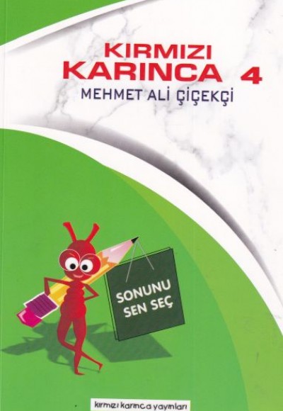 Kırmızı Karınca 4 - Sonunu Sen Seç Kırmızı Karınca 4 - Sonunu Sen Seç