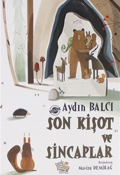 Son Kişot ve Sincaplar Son Kişot ve Sincaplar