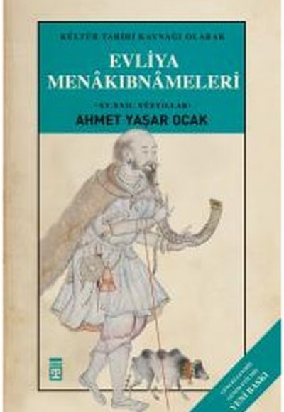 Evliya Menakıbnameleri (Ciltli) Evliya Menakıbnameleri (Ciltli)