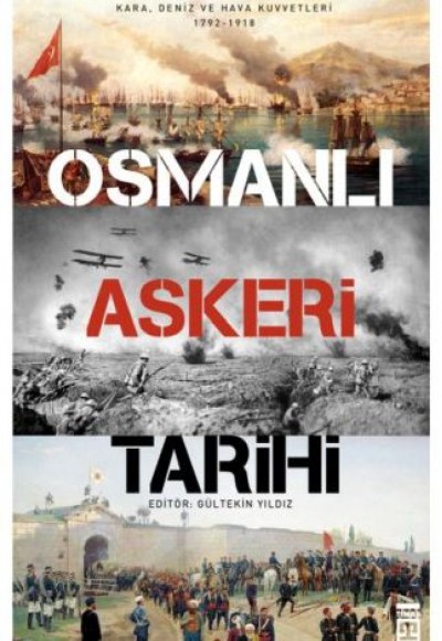 Osmanlı Askeri Tarihi Osmanlı Askeri Tarihi