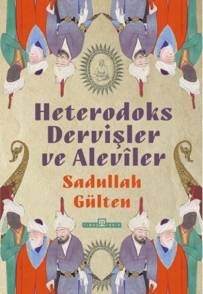 Heterodoks Dervişler ve Aleviler Heterodoks Dervişler ve Aleviler