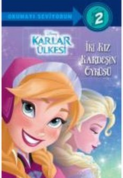 Disney Karlar Ülkesi İki Kız Kardeşin Öyküsü - Okumayı Seviyorum Disney Karlar Ülkesi İki Kız Kardeşin Öyküsü - Okumayı Seviyorum
