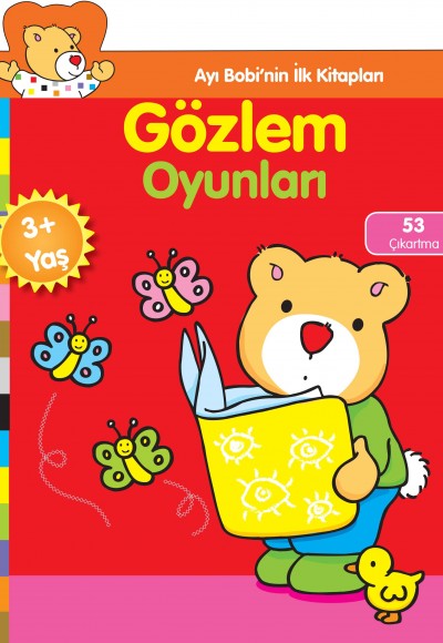 Gözlem Oyunları - Ayı Bobi'nin İlk Kitapları Gözlem Oyunları - Ayı Bobi'nin İlk Kitapları