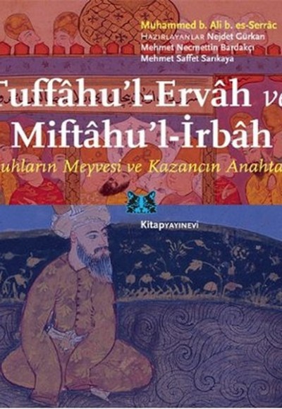 Tuffahu'l-Ervah ve Miftahu'l-İrbah Ruhların Meyvesi ve Kazancın Anahtarı Tuffahu'l-Ervah ve Miftahu'l-İrbah Ruhların Meyvesi ve Kazancın Anahtarı