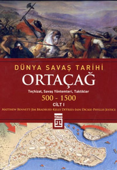 Dünya Savaş Tarihi: Ortaçağ (Cilt 1) (Ciltli) Dünya Savaş Tarihi: Ortaçağ (Cilt 1) (Ciltli)