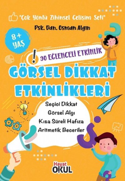 Görsel Dikkat Etkinlikleri Görsel Dikkat Etkinlikleri