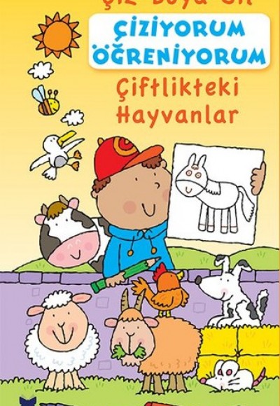 Çiziyorum Öğreniyrum - Çiftlikteki Hayvanlar