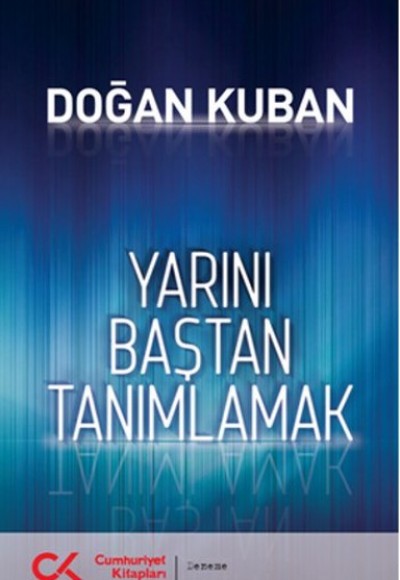 Yarını Baştan Tanımlamak Yarını Baştan Tanımlamak