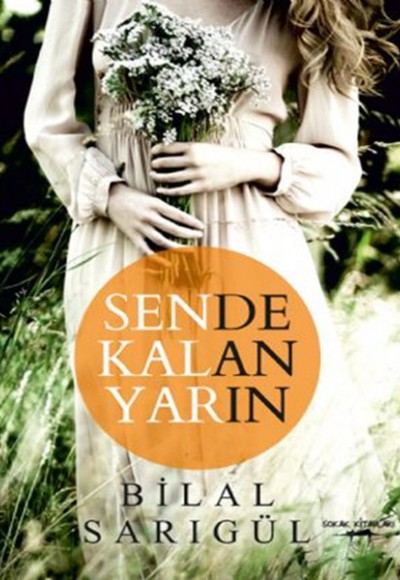 Sende Kalan Yarın Sende Kalan Yarın