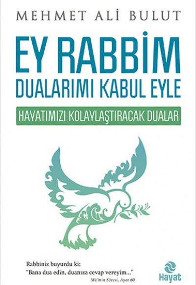 Ey Rabbim Dualarımı Kabul Eyle Ey Rabbim Dualarımı Kabul Eyle