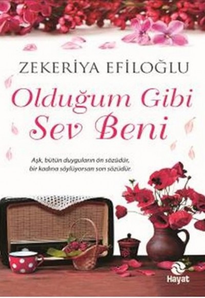 Olduğum Gibi Sev Beni Olduğum Gibi Sev Beni