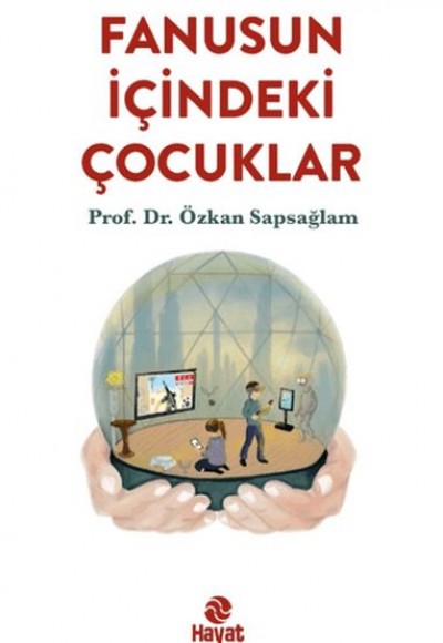Fanusun İçindeki Çocuklar Fanusun İçindeki Çocuklar
