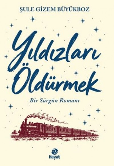 Yıldızları Öldürmek