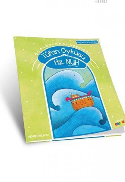 Tufan Öyküsü / Hz. Nuh (a.s) Tufan Öyküsü / Hz. Nuh (a.s)