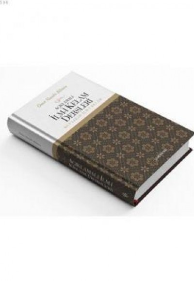 Açıklamalı İlmi Kelam Dersleri Muvazzah İlmi Kelam Açıklamalı İlmi Kelam Dersleri Muvazzah İlmi Kelam