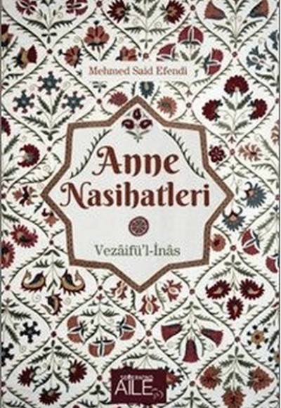Anne Nasihatleri Anne Nasihatleri