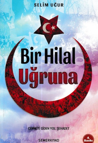 Bir Hilal Uğruna Bir Hilal Uğruna