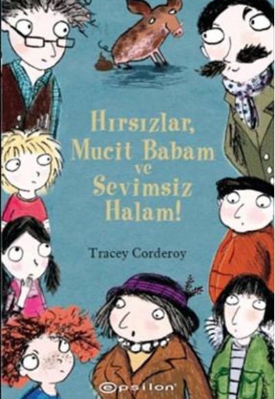 Hırsızlar, Mucit Babam ve Sevimsiz Halam!