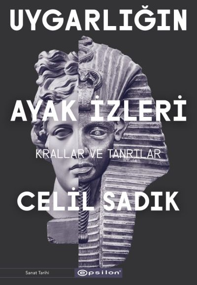 Uygarlığın Ayak İzleri - Krallar ve Tanrılar Uygarlığın Ayak İzleri - Krallar ve Tanrılar