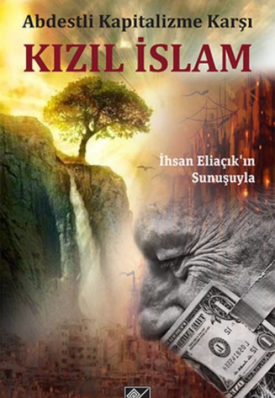 Abdestli Kapitalizme Karşı Kızıl İslam Abdestli Kapitalizme Karşı Kızıl İslam