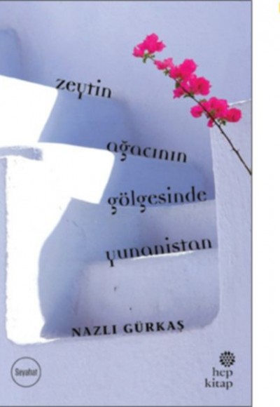 Zeytin Ağacının Gölgesinde Yunanistan Zeytin Ağacının Gölgesinde Yunanistan
