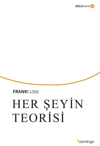 Aklayakın 2 - Her Şeyin Teorisi Aklayakın 2 - Her Şeyin Teorisi