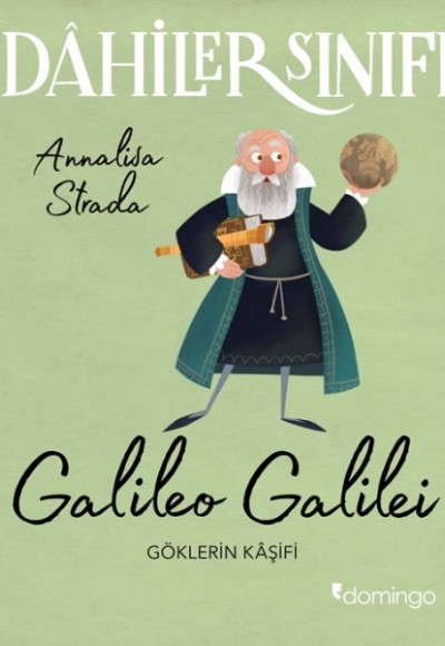 Dahiler Sınıfı: Galileo Galilei - Göklerin Kâşifi Dahiler Sınıfı: Galileo Galilei - Göklerin Kâşifi
