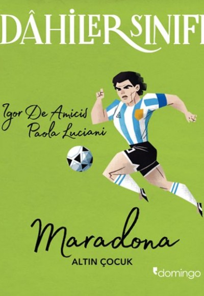 Dahiler Sınıfı - Maradona Dahiler Sınıfı - Maradona