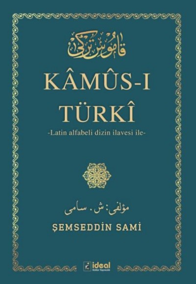 Kamus-ı Türki - Latin Alfabeli Dizin İlavesi İle (Osmanlıca) Kamus-ı Türki - Latin Alfabeli Dizin İlavesi İle (Osmanlıca)