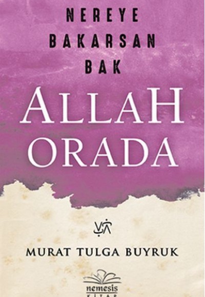 Nereye Bakarsan Bak Allah Orada Nereye Bakarsan Bak Allah Orada