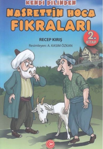 Kendi Dilinden - Nasrettin Hoca Fıkraları 2. Kitap Kendi Dilinden - Nasrettin Hoca Fıkraları 2. Kitap