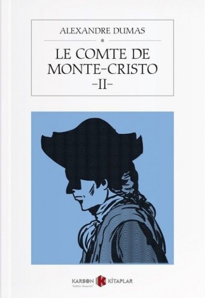 Le Comte de Monte-Cristo 2 Le Comte de Monte-Cristo 2