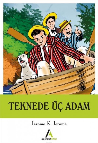 Teknede Üç Adam Teknede Üç Adam