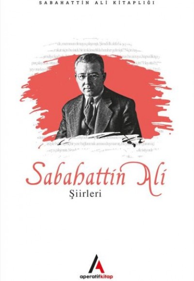 Sabahattin Ali - Şiirleri Sabahattin Ali - Şiirleri