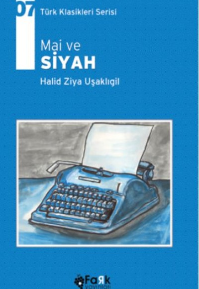 Türk Klasikleri Serisi 7 - Mai ve Siyah Türk Klasikleri Serisi 7 - Mai ve Siyah
