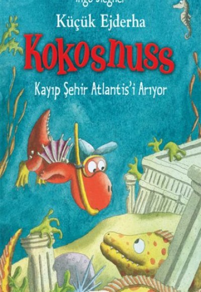 Küçük Ejderha Kokosnuss - Kayıp Şehir Atlantis'i Arıyor Küçük Ejderha Kokosnuss - Kayıp Şehir Atlantis'i Arıyor