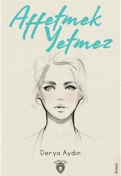 Affetmek Yetmez Affetmek Yetmez