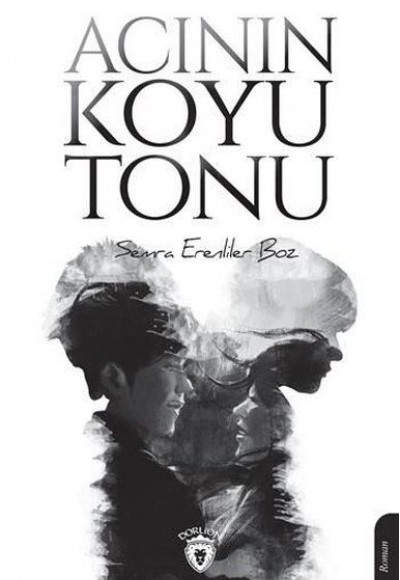 Acının Koyu Tonu Acının Koyu Tonu