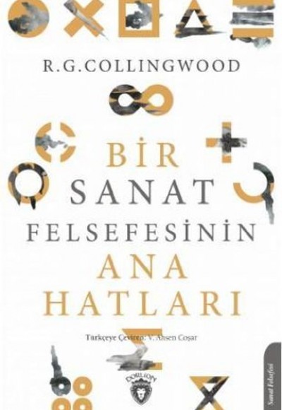 Bir Sanat Felsefesinin Ana Hatları Bir Sanat Felsefesinin Ana Hatları